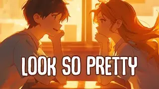 「Nightcore」&rarr; LOOK SO PRETTY (Lyrics) by Gun Boi Kaz