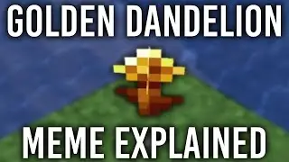 Golden Dandelion Meme EXPLAINED!