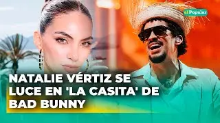 Natalie Vértiz SE LUCE en ‘La Casita’ de Bad Bunny en Perú #elpopular