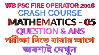 WB PSC FIRE OPERATOR MATHEMATICS CLASS 5