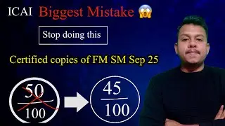 Certified copies of FM SM | September 2025 | Biggest Mistake by ICAI