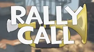 [TF2] Rally Call - Trailer - July 2016 [FINISHED]