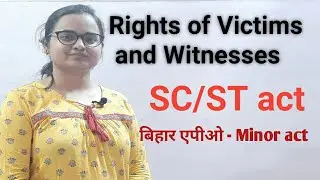 Rights of Victims and Witnesses under SC/ST Act Bihar APO Mains minor act