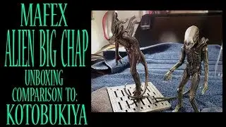 MAFEX ALIEN UNBOXING AND COMPARISON TO KOTOBUKIYA ArtFX BIG CHAP
