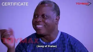 Certificate Yoruba Movie | Official Thriller | Showing Soon on ToymaxTv