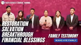 Powerful family testimony of restoration, salvation, breakthrough and financial blessings! 
