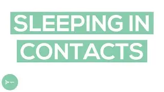 Should You Sleep In Your Contact Lenses? | Sleeping In Contacts