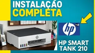 HP Smart Tank 210 &ndash; Unboxing, Instala&ccedil;&atilde;o Completa e Configura&ccedil;&atilde;o Passo a Passo