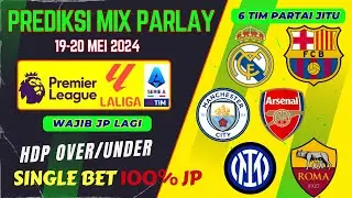 PREDIKSI MIX PARLAY 19- 20 MEI 2024 | PREDIKSI BOLA HARI INI | Tips Prediksi Bola Hari Ini