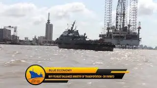 BLUE ECONOMY: WHY FG MUST BALKANIZE MINISTRY OF TRANSPORTATION - DR. FARINTO