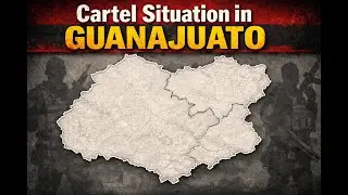 Cartel Situation in Guanajuato