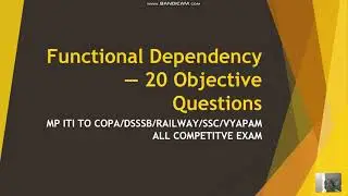 Functional Dependency in DBMS &mdash; 20 Objective Questions with Explanation | MPCOPA / Competitive Exam