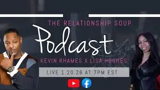 Relationship Soup Podcast: &ldquo;Beyond the Beat: Kevin Rhames on Music, Purpose & Impact&rdquo; 📱