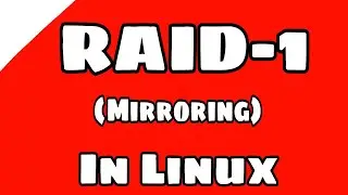 Creating RAID-1 (Mirroring) in Linux || Configure RAID 1 array