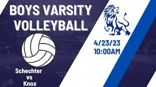Varsity Volleyball Schechter vs Knox  4/23/2023