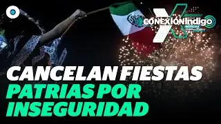 Cancelan Fiestas Patrias en municipio de Sinaloa por inseguridad | Reporte Indigo