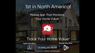 1st Real Estate Mobile App That Tracks Your Home Value in Canada and USA