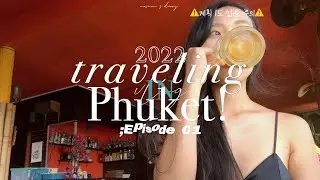 🇹🇭 2022 푸켓 여행🌴 ep.01| 생애 첫 푸켓인데...ㅎ ⚠️경고: 절대 여행 계획 없이 푸켓 여행하지 마십시오❌ (안 그럼 저처럼 됨^^)