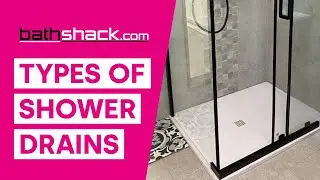 Types of Shower Drains | Bathroom Knowledge | Bathshack
