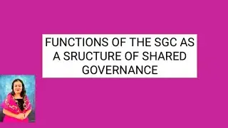 WHAT ARE SCHOOL GOVERNANCE COUNCIL (SGC) FUNCTIONS?