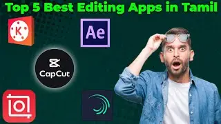 Top 5 Best Editing Apps in Tamil Full Explanation Android Apps #sbo #sbotvm #parttimejobs #bestapps