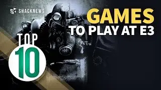 Top 10 Games to Play at E3 2015