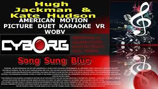 Hugh Jackman & Kate Hudson   Song Sung Blue AMERICAN MOTION PICTURE DUET KARAOKE VR WOBV