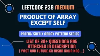Product of Array Except Self | Leetcode 238 | Prefix/Suffix sum pattern series | Hindi | C++