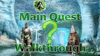 ArcheAge - Main (Green) Quest Walkthrough (Till Golden Ruins)