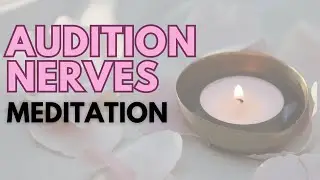 Stress Relief Meditation for Actors: Relieve Audition Anxiety and Nerves