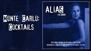 ALIAS: The Game (OST) Monte Carlo, Casino: Cocktails