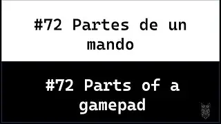 #72 Parts of a gamepad/Partes de un mando/controller/console/control remote[CAT ENGLISH] ✅
