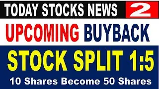 STOCK SPLIT 1:5, UPCOMING BUYBACK! TODAY STOCK ANNOUNCED SPLIT! UPCOMING BUYBACK! LATEST NEWS!