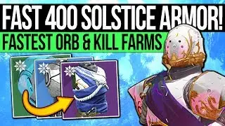 Destiny 2 | FAST SOLSTICE ARMOR UPGRADES! Easy Solo Orb Farm, Fast Super Kills & 400 Armor Guide!