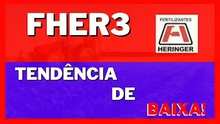 FHER3 | TEND&Ecirc;NCIA DE BAIXA | SWING TRADE | AN&Aacute;LISE T&Eacute;CNICA