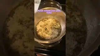 Making canna butter #grow #edibleflowers #growerscommunity #cannabisdaily #munchies #420 #blaze