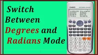 Switch Between Degrees and Radians Mode
