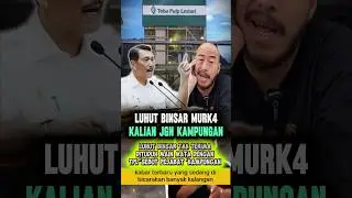 LUHUT BINSAR TAK TERIMA DITUDUH DI KAITKAN DENGAN TPL