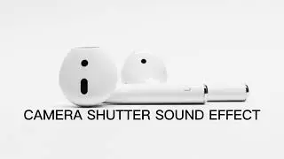 CAMERA SHUTTER SOUND EFFECT