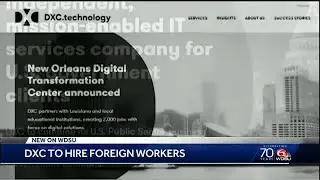 Report: DXC seeks foreign workers to fill New Orleans jobs