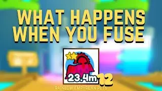 What happens when you fuse 12 Rainbow Empyrean Pets | Fusing Series #10