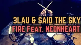 3LAU & Said The Sky - Fire (Feat. NÉONHÈART) | Matt McGuire Drum Cover