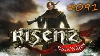 Risen II Dark Waters - Die Insel der Diebe #91 (Deutsch & HD)