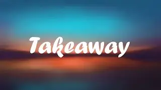 The Chainsmokers, Illenium - Takeaway (lyrics) ft. Lennon Stella