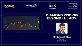 Valuing the Invaluable &ndash; Diamond pricing beyond 4Cs | Seminar by Venus Jewel @ IIJS Premiere 2023