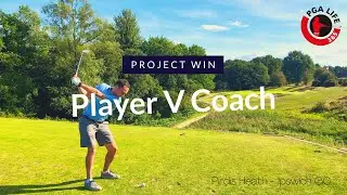 PLAYER vs COACH || Project Win at IPSWICH GOLF CLUB
