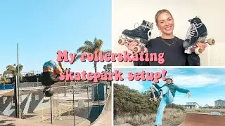 My Rollerskating Setup for the Skatepark 🛼