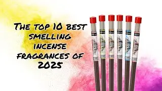 The top 10 best smelling incense fragrances of 2024
