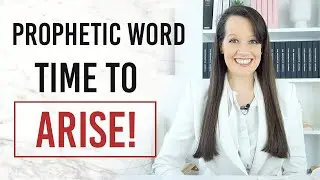 Prophetic Word Arise Now And I'm Moving!