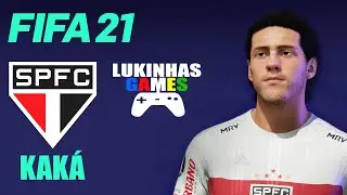 FIFA 21 | KAK&Aacute; | S&Atilde;O PAULO | FACE REALISTA | ICONS | LOOK ALIKE | HOW TO MAKE | PRO CLUBS | TUTORIAL